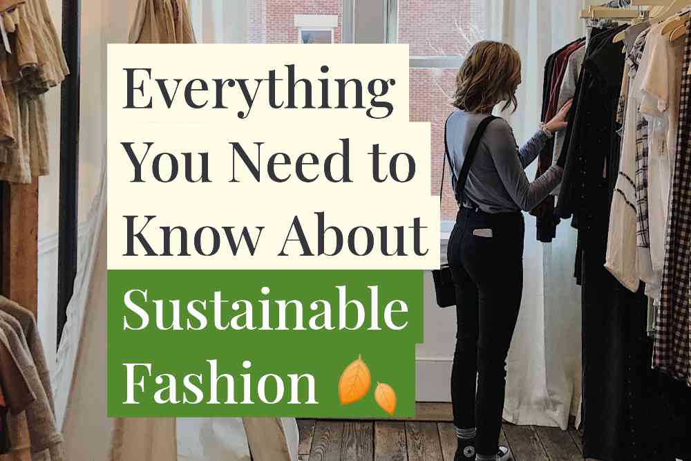 Sustainable Fashion Guide